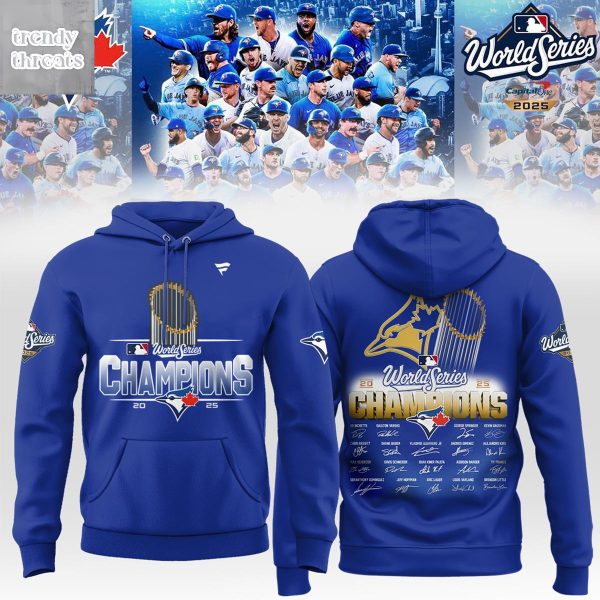 Toronto Blue Jays World Series Champions 2025 Hoodie Shirt