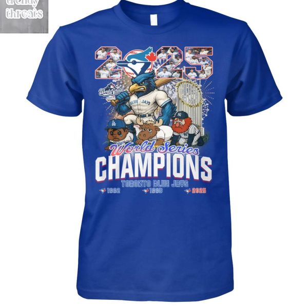 2025 World Series Champions Toronto Blue Jays T Shirt