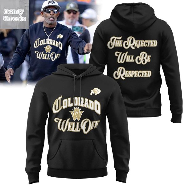 Colorado Buffaloes The Rejected Will Be Respected Hoodie Shirt