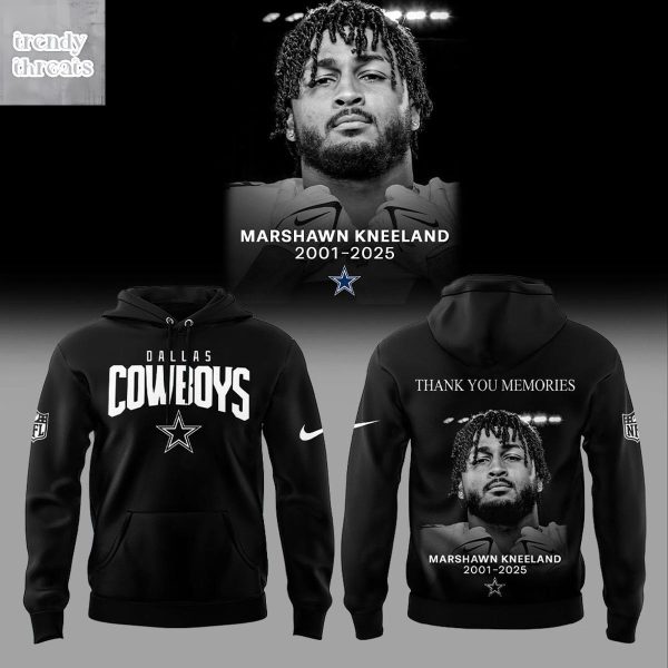 Dallas Cowboys In Memory Of Marshawn Kneeland 2025 Hoodie Shirt