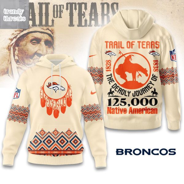 Denver Broncos Trail Of Tears Native American Hoodie Shirt