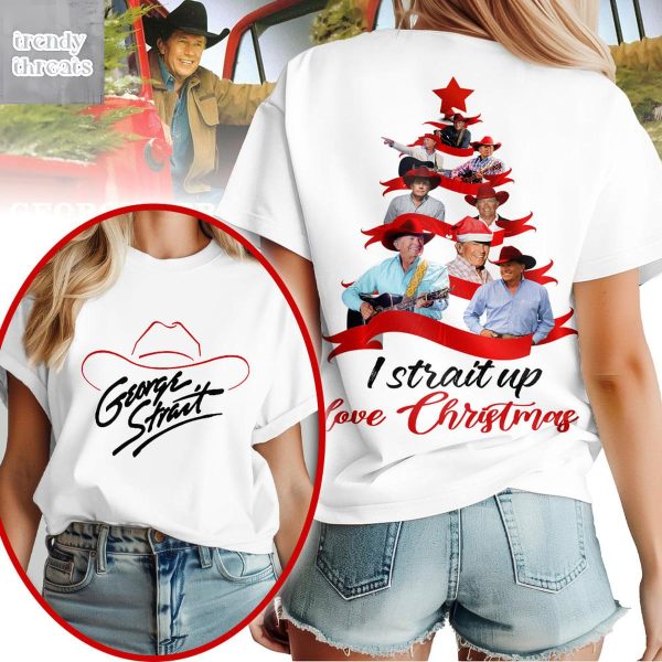 Geogre Strait I Strait Up Love Christmas Shirt