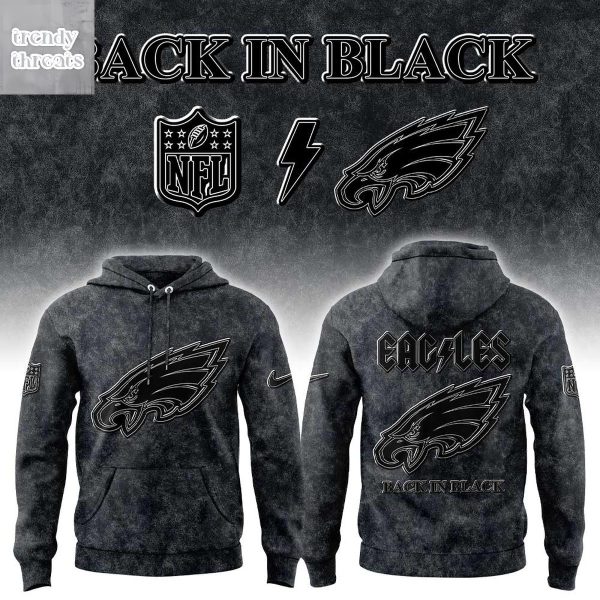 Philadelphia Eagles Back In Black 2025 Hoodie T-Shirt
