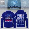 Toronto Blue Jay Forever Not Just When We Win Hoodie Shirt