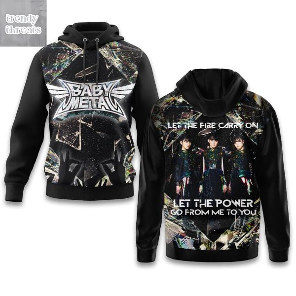 Babymetal Let The Fire Carry On Hoodie T-Shirt