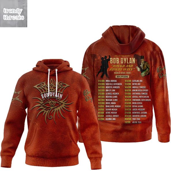 Bob Dylan Rough And Rowdy Ways World Wide Tour Hoodie Shirt