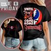 Grateful Dead Until They All Come Home Red Friday T Shirt