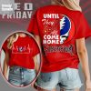 Grateful Dead Until They All Come Home Red Friday T Shirt