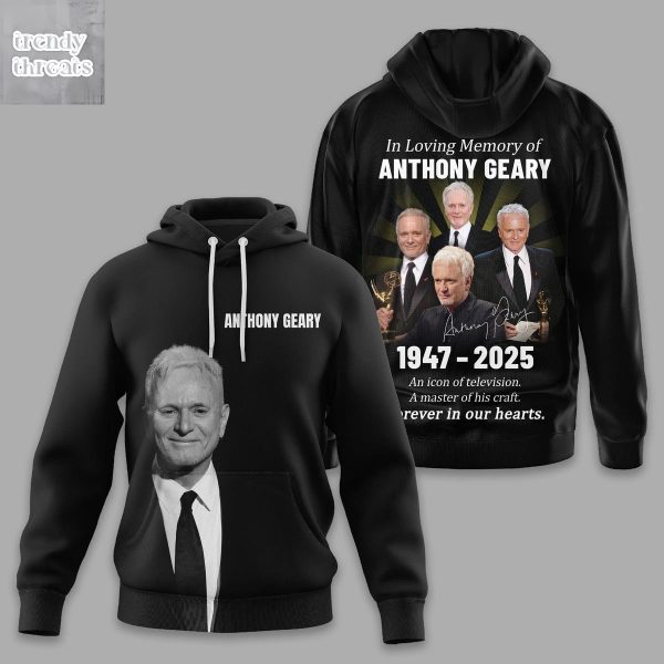 In Loving Memory Of Anthony Geary 2025 Hoodie Shirt