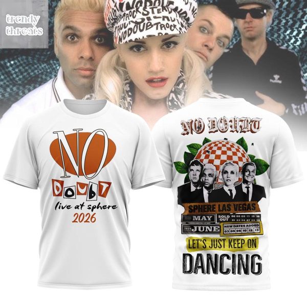 No Doubt Let’s Just Keep In Dancing Shirt