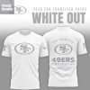 San Francisco 49ers White Out 2026 Hoodie T Shirt