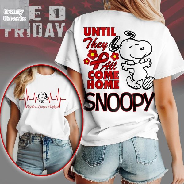 Snoopy Until They All Come Home Red Friday T-Shirt