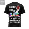 Green Day 60th Anniversary Of Super Bowl T Shirt