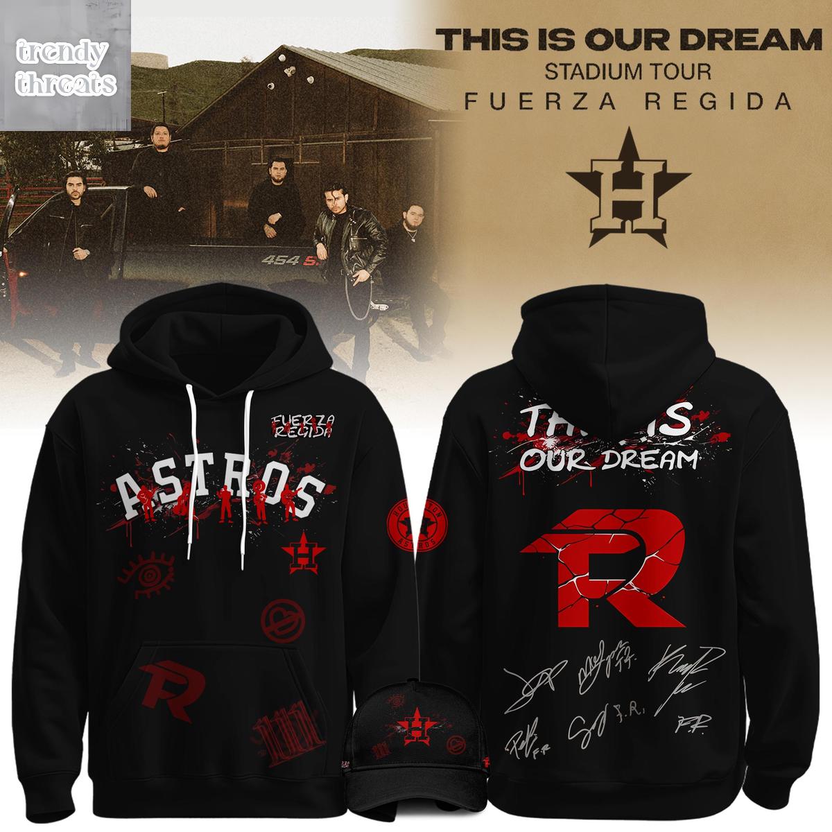 Houston Astros x Fuerza Regida This Is Our Dream Stadium Tour 2026 Hoodie T-Shirt Houston Astros x Fuerza Regida This Is Our Dream Stadium Tour 2026 Hoodie T-Shirt