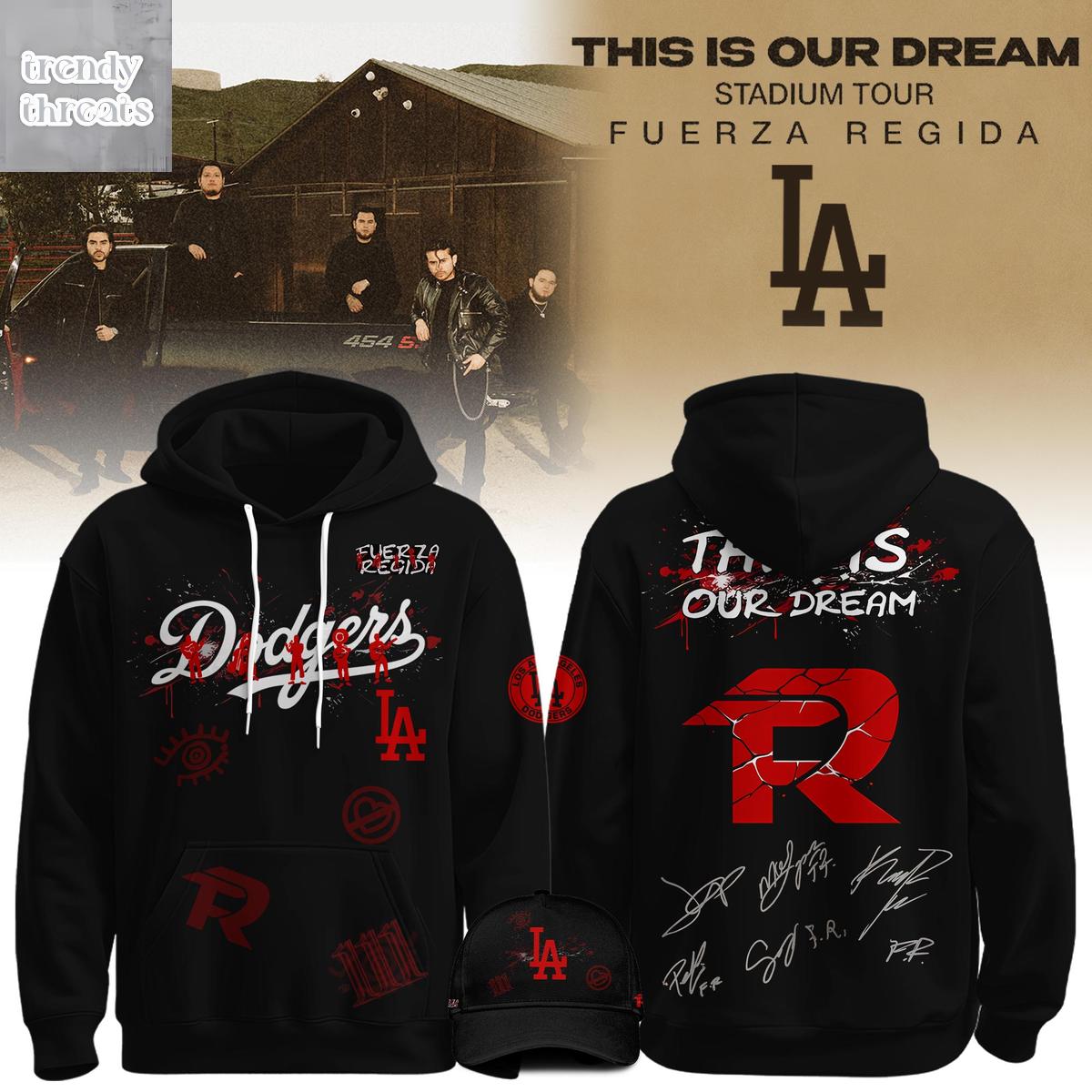 Los Angeles Dodgers x Fuerza Regida This Is Our Dream Stadium Tour 2026 Hoodie T-Shirt Los Angeles Dodgers x Fuerza Regida This Is Our Dream Stadium Tour 2026 Hoodie T-Shirt