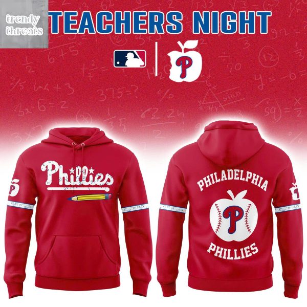 Philadelphia Phillies Teacher Appreciation Night Hoodie T-Shirt